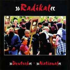 RADIKAL DEUTSCH NATIONAL